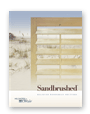 Download our Sandbrushed finish shutters brochure